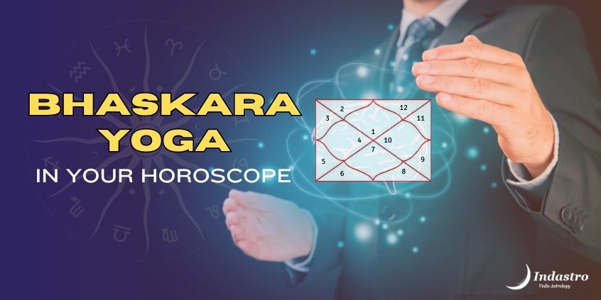 BHASKARA YOGA